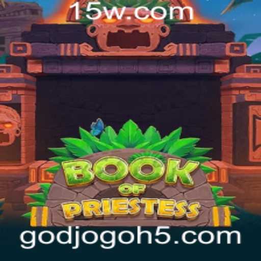 Descubra o Fascinante Mundo de BookOfPriestess, o Novo godjogo Revolucionário